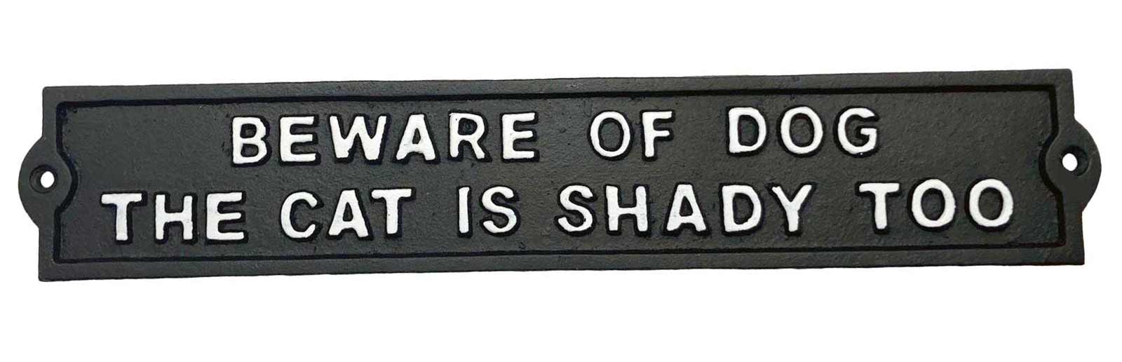 Mr Gecko Beware of Dog Cat is Shady Too Sign