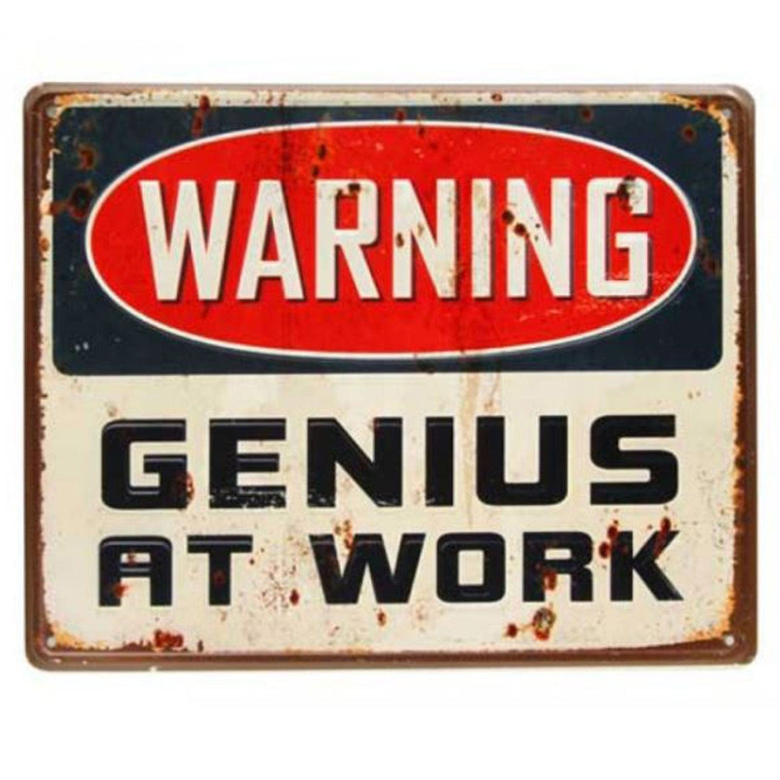 Genius at Work Sign.