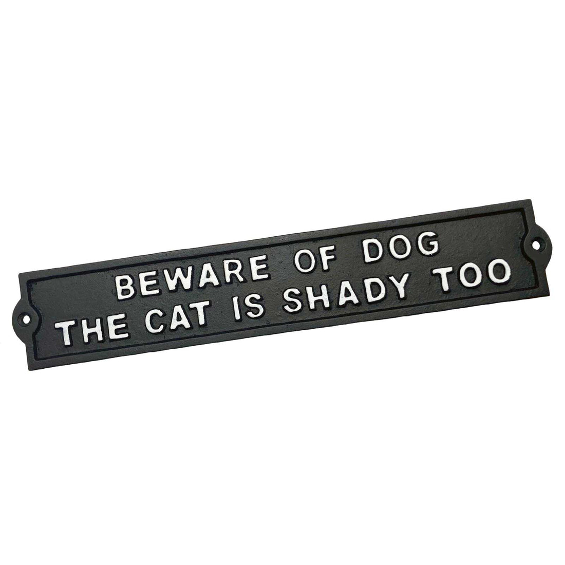 Mr Gecko Beware of Dog The Cat is Shady Too Cast Iron Sign